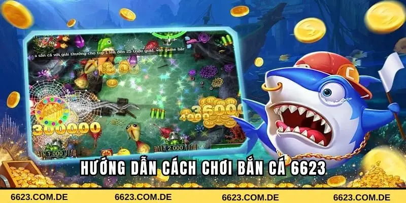 Hướng dẫn cách chơi bắn cá tại nhà cái đơn giản