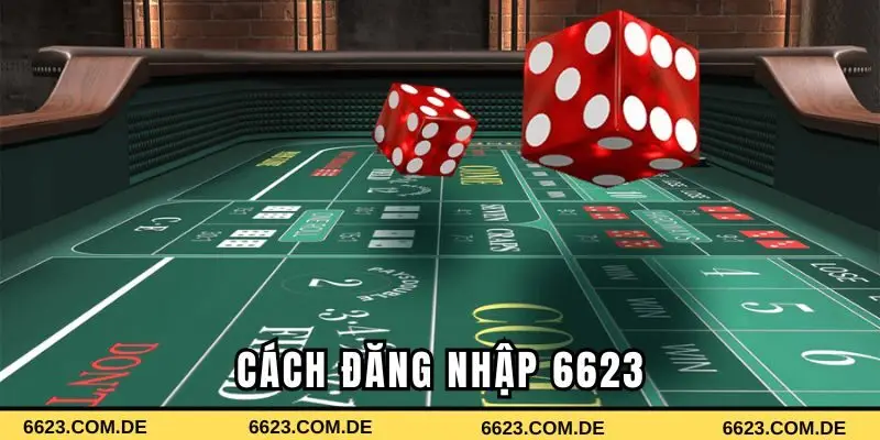 Cách đăng nhập 6623 chỉ với 4 bước thực hiện