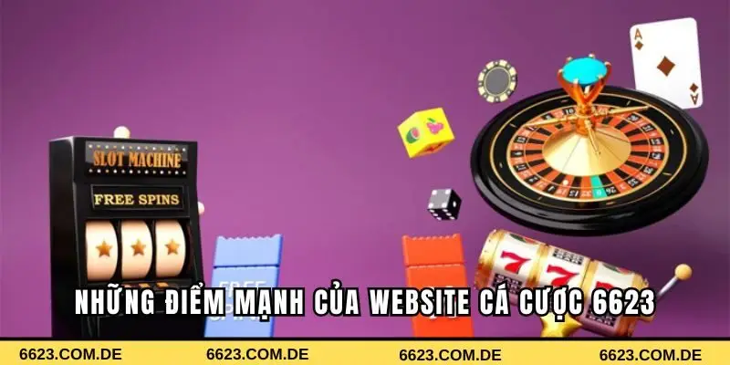 Điểm mạnh của 6623 Điểm mạnh của 6623